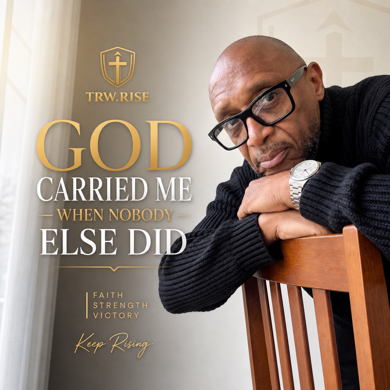 Terry — voice behind TRW.Rise. God Carried Me When Nobody Else Did.